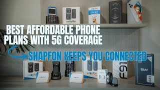 Best Affordable Phone Plans with 5G Coverage  Snapfon Keeps You Connected [upl. by Pratte]