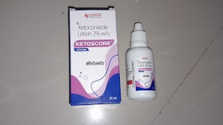 Ketoscore lotion full review uses sideeffects dose in Hindi [upl. by Bickart]