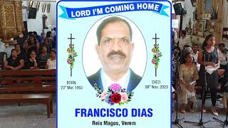 Francisco Dias  Funeral Mass and Burial  10 Nov 2023  Reis Magos Church  Goa India [upl. by Sicard]