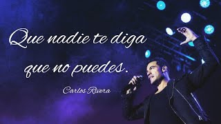 Carlos Rivera Nunca pierdas la Fé¡¡ [upl. by Naarah]