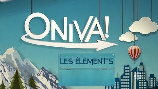 ONIVA  Les éléments [upl. by Lepley810]