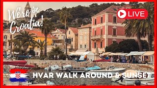 🔴 LIVE  From STUNNING Hvar Croatia  Old Town amp Port Walk Around at Sunset 🇭🇷🌅 [upl. by Maccarone]