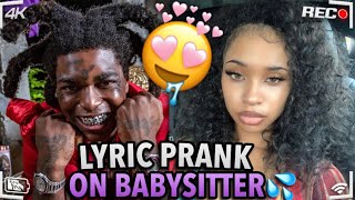 KODAK BLACK  “Super Gremlins”  LYRIC PRANK ON BABYSITTER ❤️ [upl. by Hock]