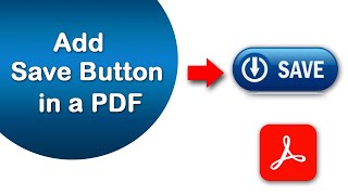 How to add a save button in a pdf file with Adobe Acrobat Pro DC [upl. by Niwred]