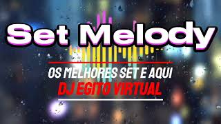 SET MELODY ROMÂNTICO  2024  Dj Egito virtual [upl. by Thorner]