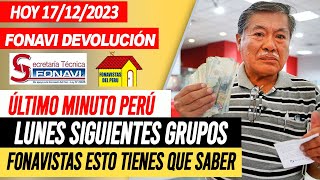 FONAVI 6680 DEVOLUCIÓN LO ÚLTIMO LUNES SE DEFINEN SIGUIENTES GRUPOS  FONAVI 2023 familiar fallecido [upl. by Aelahc557]