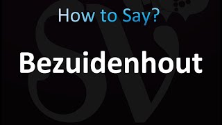 How to Pronounce Bezuidenhout CORRECTLY [upl. by Niall]