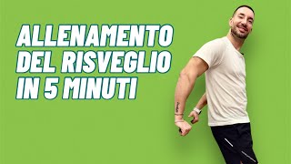 ALLENAMENTO DEL RISVEGLIO IN 5 MINUTI [upl. by Eceinart]