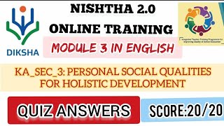 NISHTHA 20 MODULE 3 QUIZE ANSWERS KASEC3 PERSONAL SOCIAL QUALITIES FOR HOLISTIC DEVELOPMENT [upl. by Atnoled]