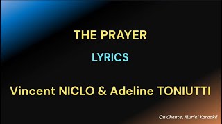 THE PRAYER  LYRICS  Vincent NICLO amp Adeline TONIUTTI HQ [upl. by Zorah241]