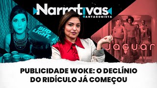 Publicidade woke o declínio do ridículo já começou  Narrativas 281 com Madeleine Lacsko [upl. by Odlawso679]