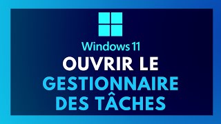 COMMENT OUVRIR LE GESTIONNAIRE DES TÂCHES SUR WINDOWS 11  ALLER DANS LE GESTIONNAIRE DES TÂCHES [upl. by Oivatco]