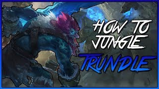 How to Trundle Jungle Guide  League Patch 87 [upl. by Attecnoc]