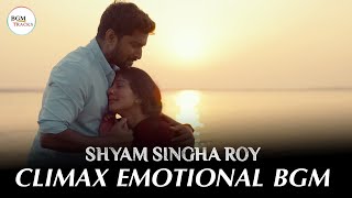 Shyam Singha Roy  Climax Emotional BGM  Sirivennela Song BGM [upl. by Erika959]