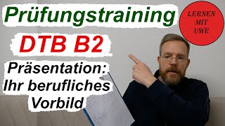 DeutschTest für den Beruf B2 – 18 – Sprechen Teil 1 – Thema 4 Ihr berufliches Vorbild [upl. by Venterea960]