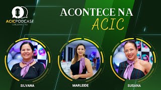 Acontece na ACIC  Susana Marleide e Silvana [upl. by Mapel405]