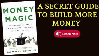 Power of Money Magic A Secret Guide to build Wealth by Laurence J Kotlikoff booktube booktok [upl. by Euqirrne902]