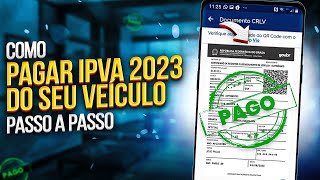 Como PAGAR IPVA 2023 DO SEU VEÍCULO ONLINE [upl. by Joselow]