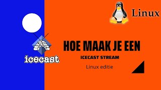 Hoe Maak je Een Icecast radio Stream [upl. by Meredi]