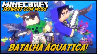 Minecraft ESTAMOS NA ÁGUA SKYWARS C MODS [upl. by Cirnek575]