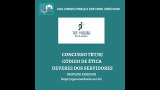 Concurso TRTRJ  Código de Ética  Deveres do servidor [upl. by Nnayram345]