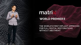 WorldPremiere matrix®  The world’s first implant approved for digital restorations without abutment [upl. by Ruvolo]