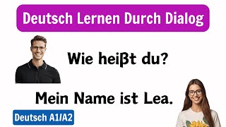 Deutsch Lernen A1A2  Deutsch Lernen Mit Dialogen  Deutsch Lernen Für Anfänger [upl. by Aihtnis]