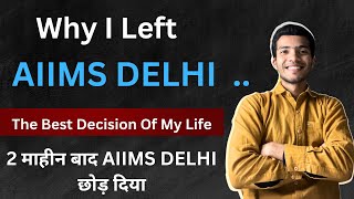 Why I Left AIIMS DELHI  MY HONEST NEET STORY ft physicswallah  AiimsDelhi NEET [upl. by Lanza861]