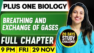 Plus One Biology  Breathing And Exchange Of Gases  Full Chapter  Exam Winner [upl. by Anelle]