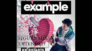 Example  Kickstarts  Figure Extended Mix [upl. by Elleryt]