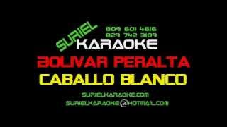 Bolivar Peralta Caballo Blanco Sk [upl. by Aisaim]