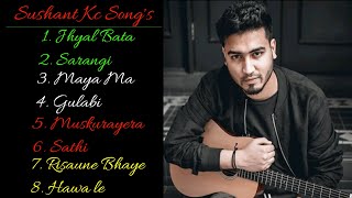 Sushant Kc Songs  Sushant Kc Songs Collection [upl. by Nnaeirelav]