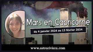 Mars en CAPRICORNE du 4 Janvier 2024 au 13 février 2024 [upl. by Sunda]