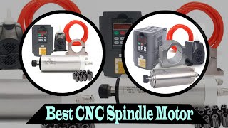 Top 5 Best CNC Spindle Motor Review 2022 [upl. by Suoiradal]