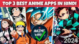 Top 3 Best Anime Apps In Hindi in 2024  Anime Hindi Gossips [upl. by Giorgia]