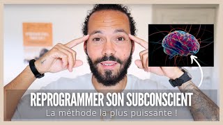 La méthode la plus puissante pour reprogrammer son subconscient [upl. by Arriek]