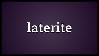 Laterite Meaning [upl. by My645]