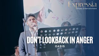 Oasis  Dont Look Back in Anger Cover by Expressia Music Entertainment [upl. by Nathanson]