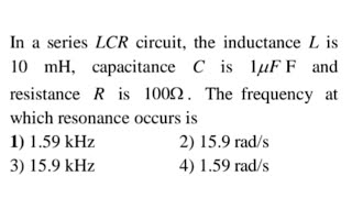 In a series LCR circuit The inductance L is 10mH capacitance C is 1uF and resistance R is 100ohm [upl. by Gery]