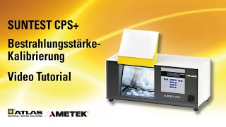 SUNTEST CPS BestrahlungssärkeKalibrierung  Atlas Material Testing Technology [upl. by Akima]