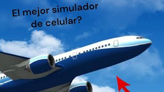 ¿El mejor simulador de vuelo para celular  Jumbojet Flight Simulator Probando juegos PT 1 [upl. by Waechter]