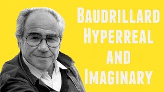 Jean Baudrillard on Hyperreal amp Imaginary [upl. by Blaseio675]