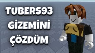 Tubers93 Kimdir Gizemini Çözdüm [upl. by Niwred]