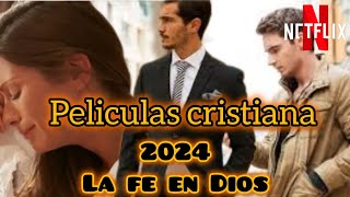 LAS MEJORES PELÍCULAS CRISTIANA SOBRE LA FE EN DIOS EN ESPAÑOL HD FULL 2024 [upl. by Anerhs663]