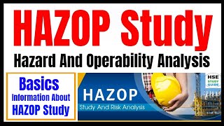 HAZOP Hazard And Operability Study Study  HAZOP Study  HAZOP Process  How To Conduct HAZOP [upl. by Annissa]