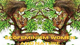 Ecofeminism An Overview [upl. by Kung]