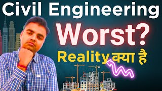 BTech Civil Engineering Future Scope Salary in India Kya Hota Hai is Worst Working Life Job [upl. by Dorthy]