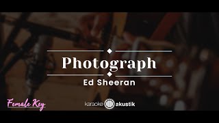 Photograph – Ed Sheeran KARAOKE AKUSTIK  FEMALE KEY [upl. by Okorih]