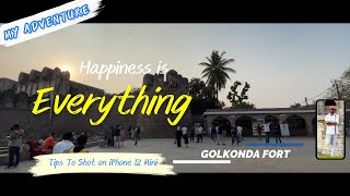 quotGolkonda Fort in 4K  iPhone 12 Mini Videography Guidequot [upl. by Kiki]