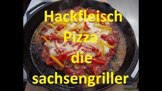 Hackfleisch Pizza  die sachsengriller [upl. by Willi644]